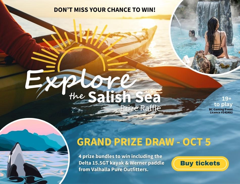 Explore the Salish Sea Prize Raffle - Get your tickets today