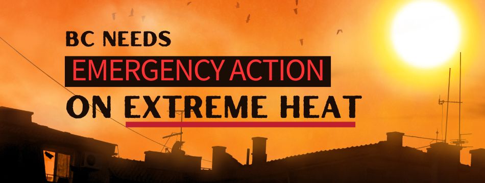 BC needs emergency action on extreme heat