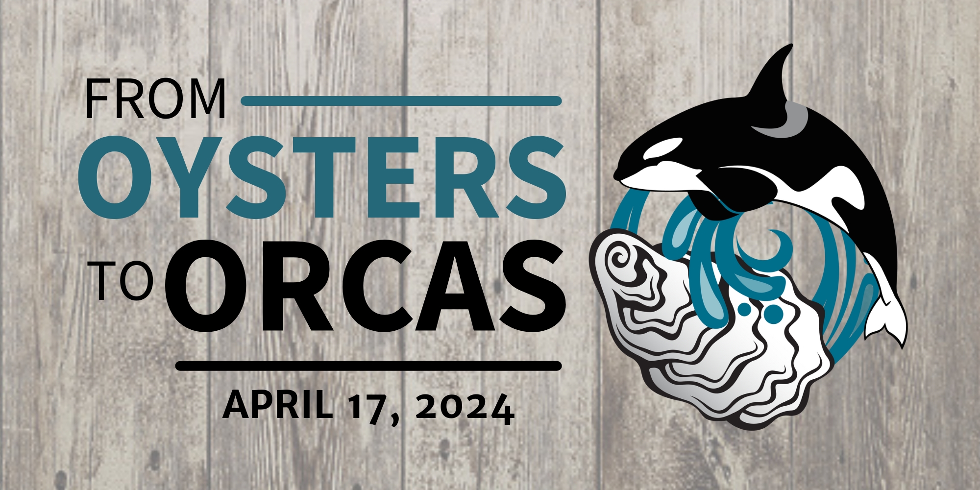 From Oysters to Orcas graphic