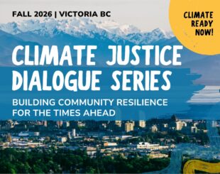 Climate Justice Dialogue Series this Fall in Victoria